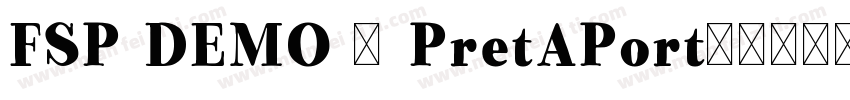 FSP DEMO - PretAPort字体转换